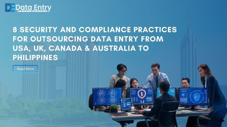 8 security and compliance practices for outsourcing data entry from usa, uk, canada & australia to philippines dmbp